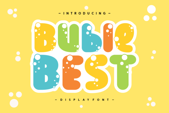 Buble Best: Bold, Bubbly Display Font for Fun